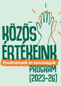 Közös Értékeink Program (2023-2026): eredmények és tanulságok